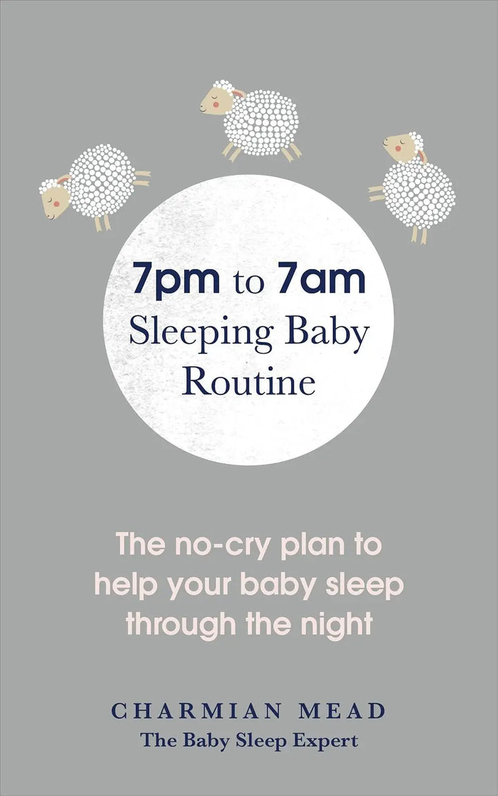 Blue Almonds Ltd 7pm to 7am Sleeping Baby Routine Macmillan